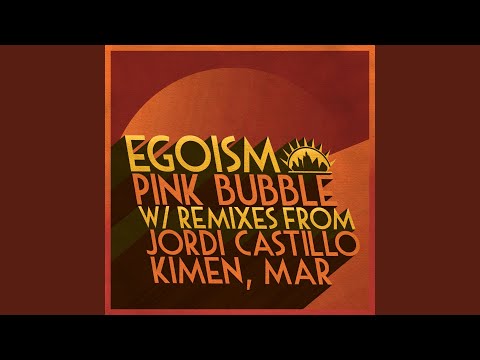 Pink Bubble (Kimen Remix)