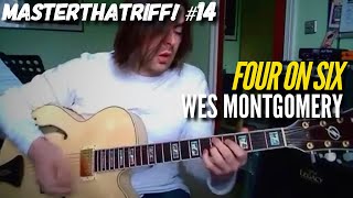 Four on Six by Wes Montgomery - Guitar Lesson w/TAB - MasterThatRiff! 14