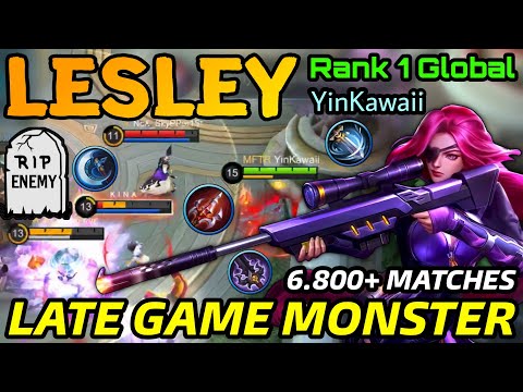 6.800+ Matches Lesley Lethal Lady The Late Game Monster!! - Top 1 Global Lesley by YinKawaii - MLBB