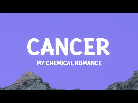 My Chemical Romance - Cancer (Lyrics)