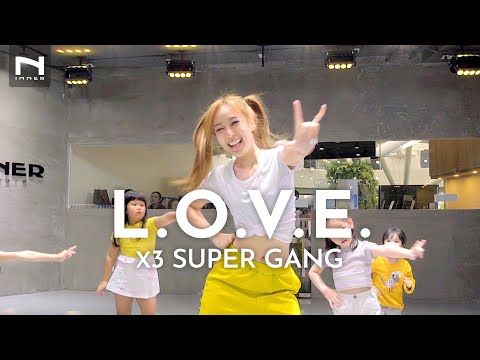 คลาสเด็ก - L.O.V.E.  (เวอร์ชั่นแดนซ์ ท่าเต้นน่ารัก มากๆๆ) - คูณสาม ซูเปอร์แก๊งค์