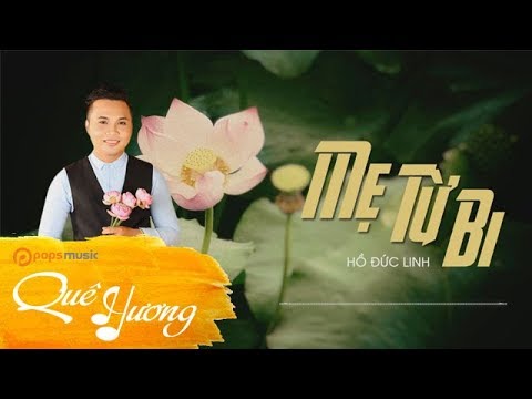 Mẹ Từ Bi | Hồ Đức Linh