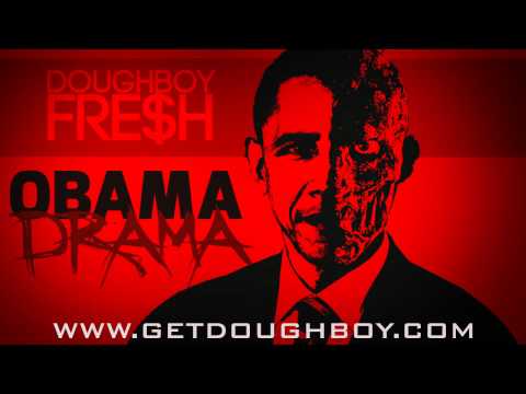 DoughBoy Fre$h - Obama Drama