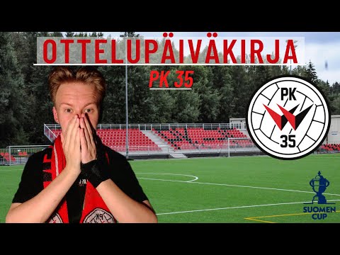 OTTELUPÄIVÄKIRJA PK 35 kanssa! (Suomen Cup)