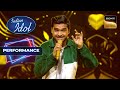 Indian Idol S14 | Vaibhav की अद्भुत Performance को देखकर Judges हुए Amazed | Perform