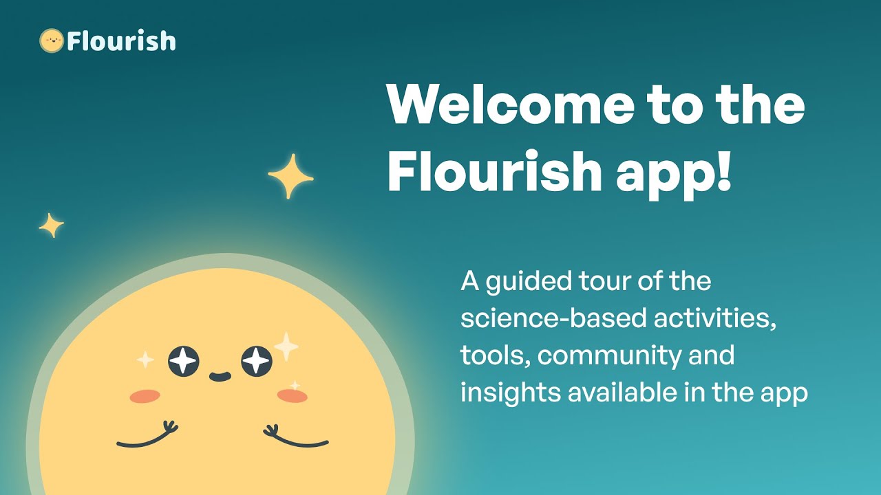 Flourish App Walkthrough