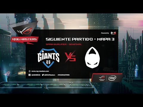 GIANTS PVP.ME VS X6TENCE - MAPA 2 - CLASIFICATORIO ROG MASTERS - SEMIFINAL