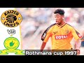 Rothmans Cup Final 1997 Kaizer Chiefs Vs Mamelodi Sundowns