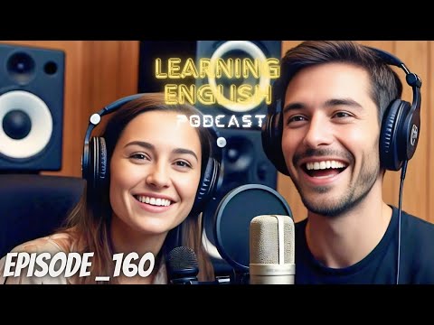 English Learning With Podcast Conversation Episode 160 | Podcast English | Podcast Marco & Catherine