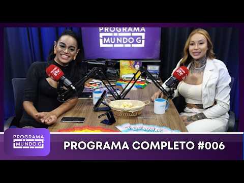 #ProgramaMundoG 006 