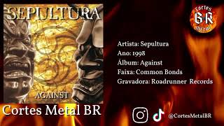 Sepultura - Common Bonds