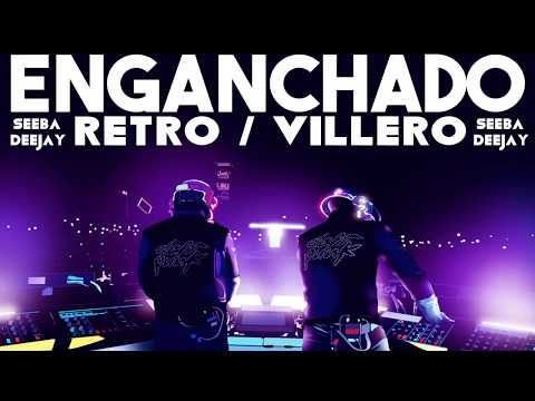 ENGANCHADO CUMBIA RETRO/VILLERO - SEEBA DEEJAY