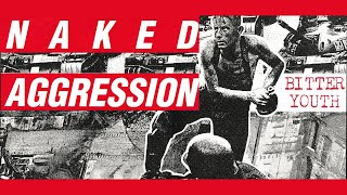 Naked Aggression - Bitter Youth (1993)