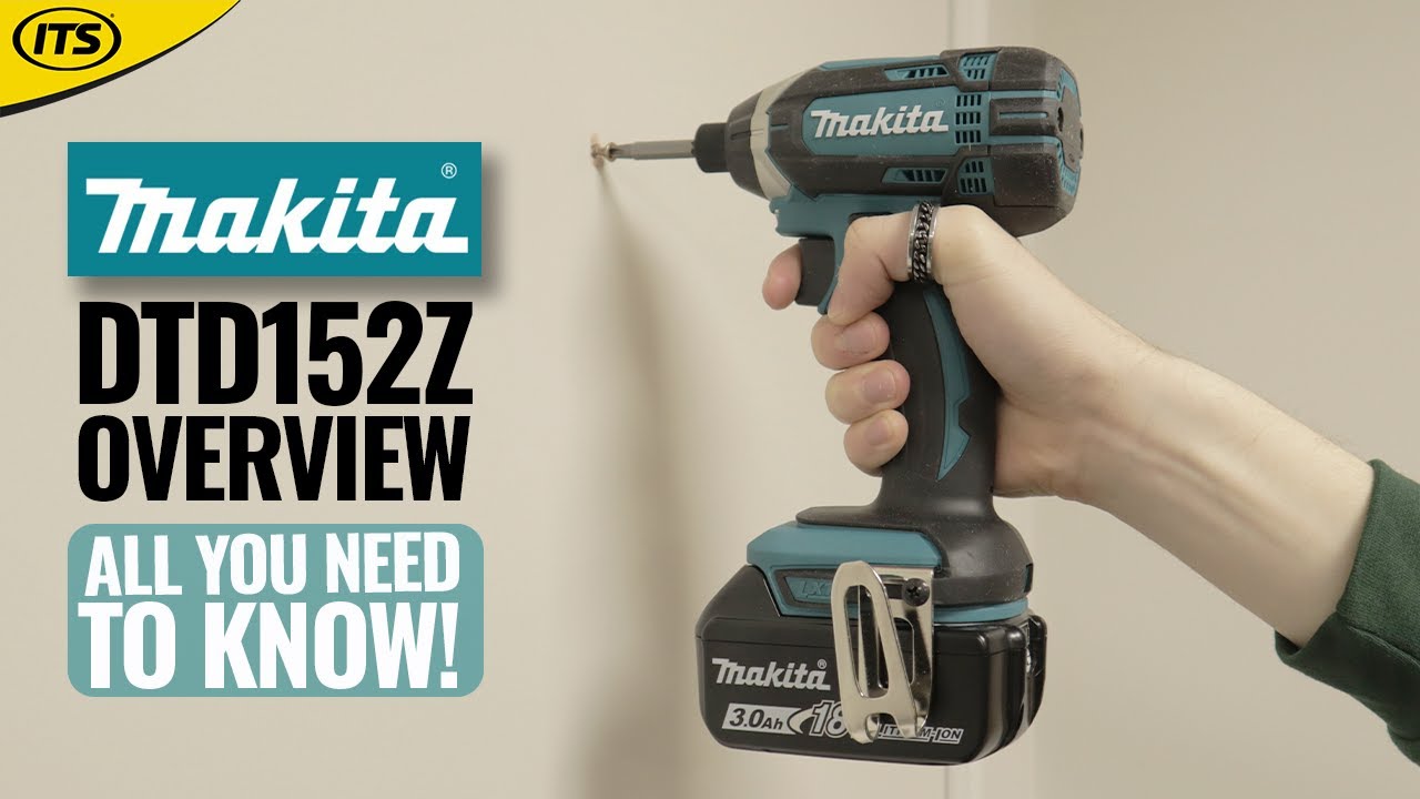 Makita DTD152 18V Impact Driver - Quick Overview
