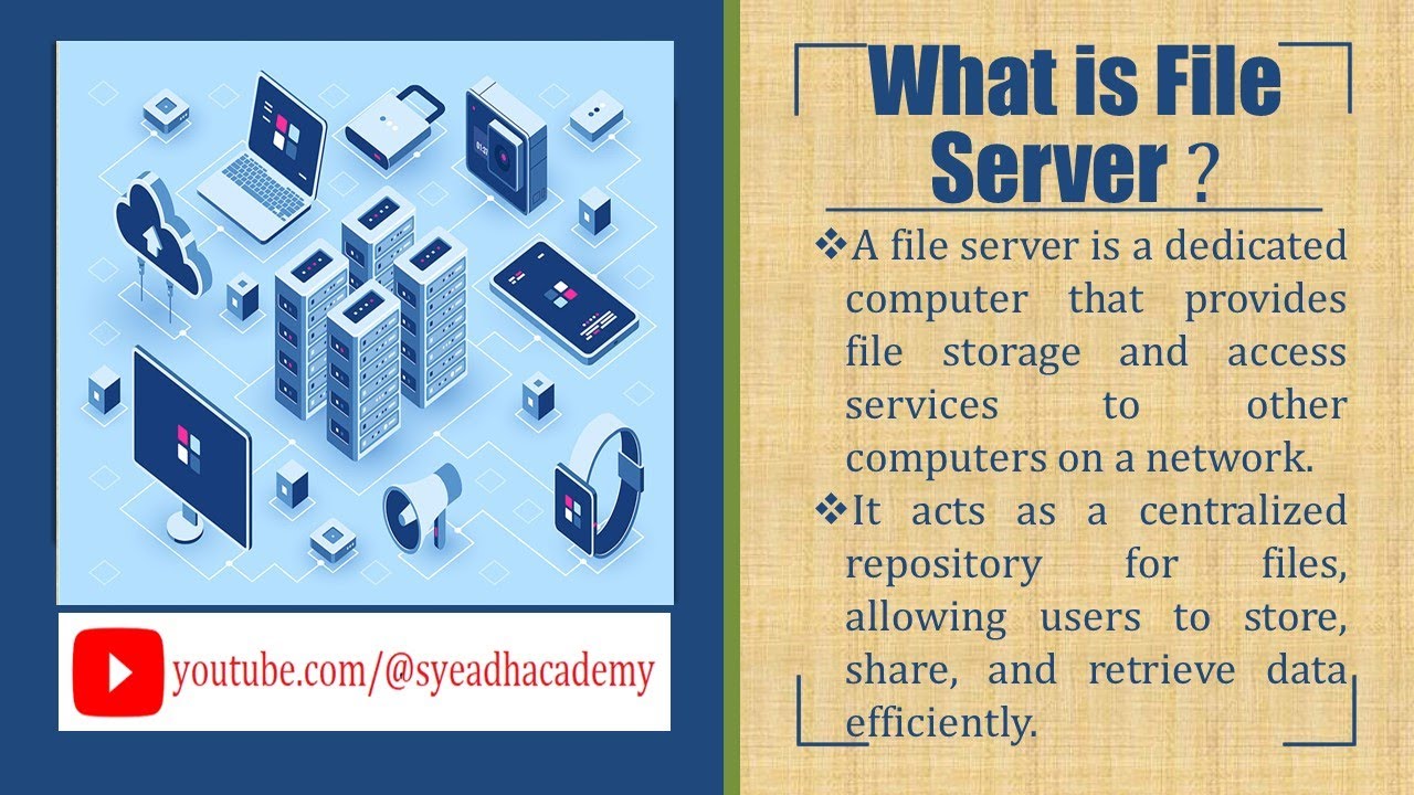 3.What is File Server and How does it work?