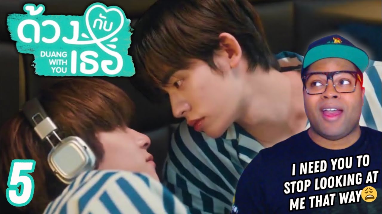 Duang With You ด้วงกับเธอ - Episode 5 | REACTION