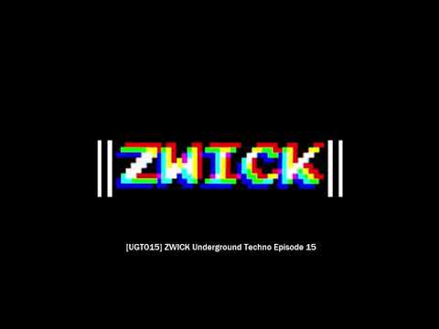 [UGT015] ZWICK Underground Techno Episode 15 (Link in description)
