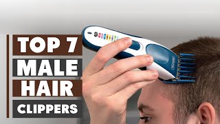 7 Best Male Hair Clippers for Professional Results at Home