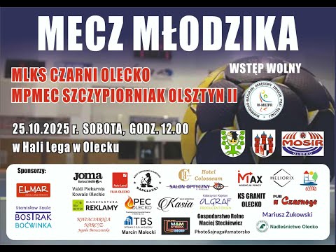 Piłka Ręczna - Młodzik - MLKS Czarni Olecko vs MPMEC Szczypiorniak Olsztyn II - 06.10.25