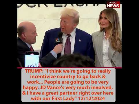 TRUMP: incentivize country to go back & work, Musk's stock has done pretty well; big things