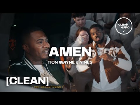 Tion Wayne Ft. Nines - AMEN [CLEAN]