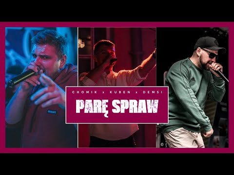 Chomik x Kuben x Demsi - Parę Spraw (prod. Bakery Beats)