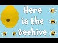 Here is the Beehive Song