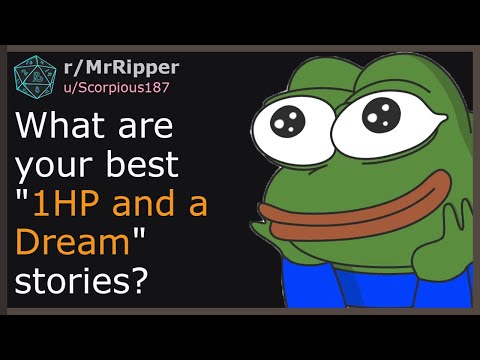 What are your best "1HP and a Dream" stories? #dnd