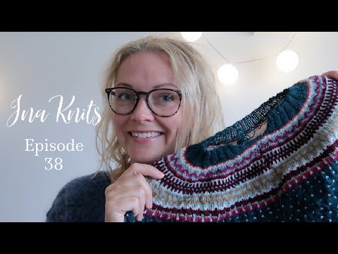 Ina Knits : Episode 38 On a sweater kick