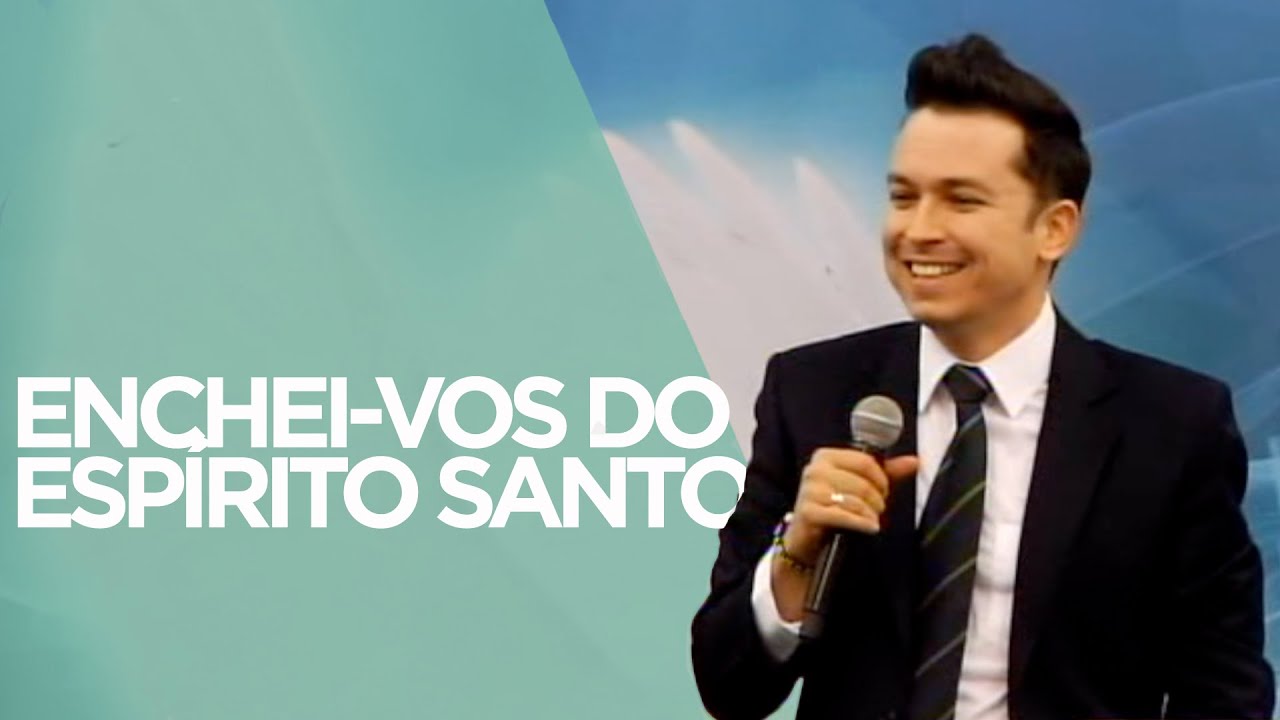 Enchei - vos do Espírito Santo | Pr. Lucinho