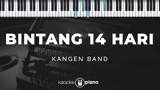 Download lagu Bintang 14 Hari - Kangen Band | KARAOKE PIANO mp3
