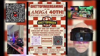 GhettofingerGaming at the AMIGA 40TH! Join me in the FUN!!!