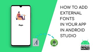 How to Add fonts Custom Font in your Project in Android Studio