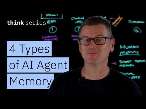 The Four Types of Memory Every AI Agent Needs β IBM Technology (11 min, May 2026)