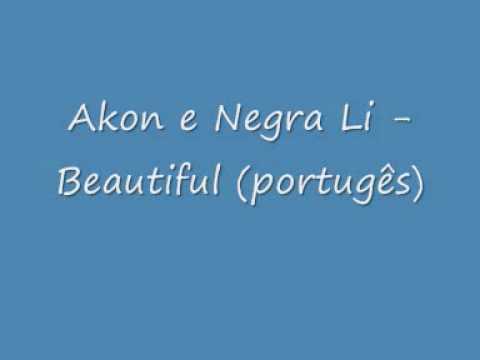 Akon e Negra Li - Beautiful