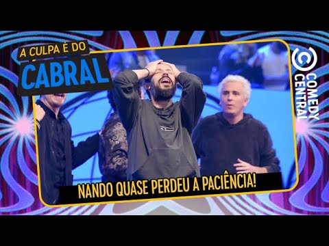 Nando Viana quase perdeu a paciência | A Culpa É Do Cabral no Comedy Central