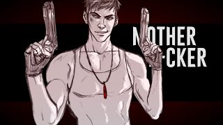 Dante [DMC] - Bad Mother F*cker [MEP part]