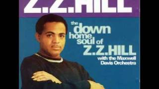 Z.Z Hill - Stop You From Givin' Me the Blues.