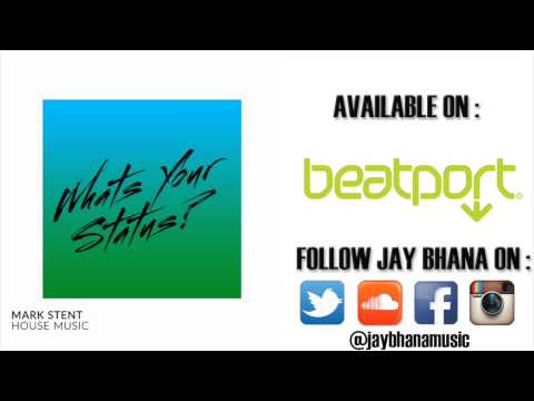 Mark Stent - House Music (Jay Bhana Remix)