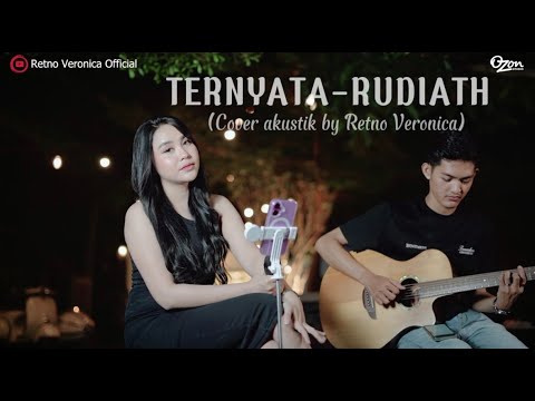 TERNYATA-Rudiath | COVER AKUSTIK-RETNO VERONICA