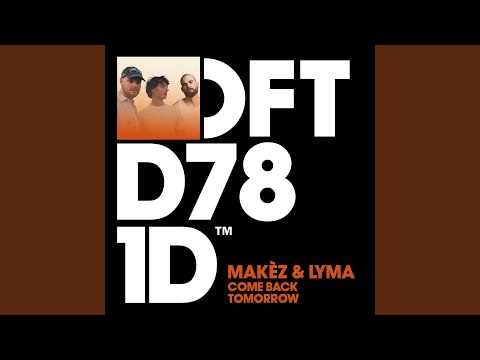 Come Back Tomorrow (Extended Mix)