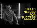 Skills You Need to Succeed