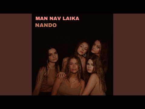 Man nav laika