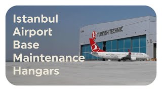 Istanbul Airport Base Maintenance Hangars | Turkish Technic 