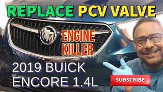 2017-2022 BUICK ENCORE 1.4L Turbo - Bad Positive Crankcase Ventilation (PCV) Valve