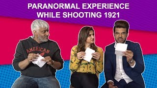 Vikram Bhatt, Zarine Khan and Karan Kundra share their paranormal experience while shooting 1921 video