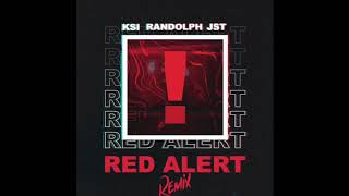 KSI x Randolph x JST- Red Alert (Remix)