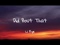 Li Rye Did Bout That Lyrics