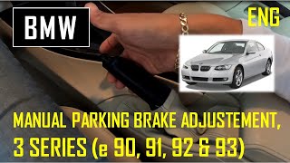 BMW 3 Series Parking Brake Adjustment (e90, e91, e92, e93)