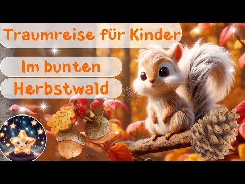 Ein Spaziergang im Herbstwald | Traumreise zum Einschlafen für Kinder